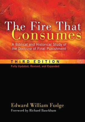 The Fire That Consumes by Fudge, Edward William