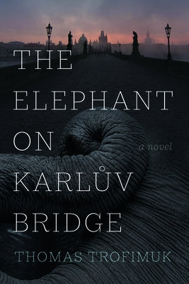 The Elephant on Karluv Bridge by Trofimuk, Thomas