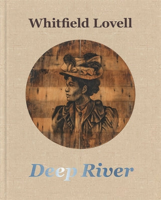 Whitfield Lovell: Deep River by Lovell, Whitfield