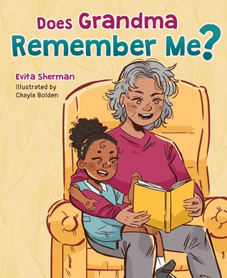 Does Grandma Remember Me? by Sherman, Evita