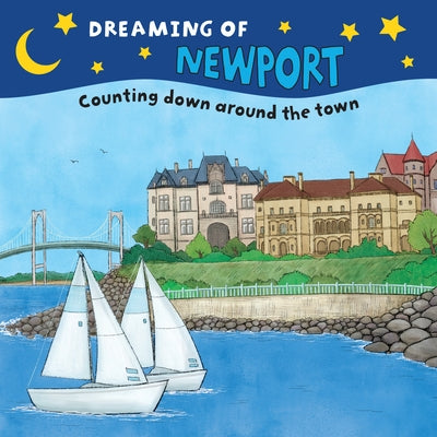 Dreaming of Newport: Counting Down Around the Town by Everin, Gretchen
