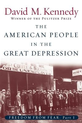 The American People in the Great Depression by Kennedy, David M.