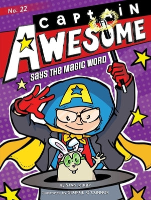 Captain Awesome Says the Magic Word, Volume 22 by Kirby, Stan