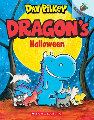 Dragon's Halloween: An Acorn Book by Pilkey, Dav