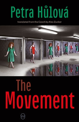 The Movement by Hůlová, Petra