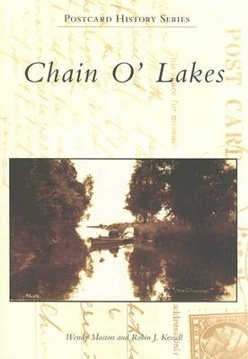 Chain O' Lakes by Maston, Wendy