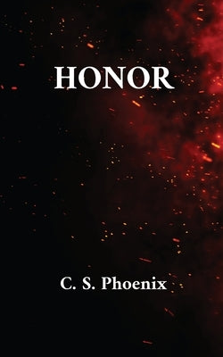 Honor by Phoenix, C. S.