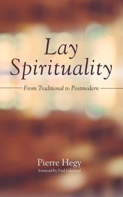 Lay Spirituality by Hegy, Pierre