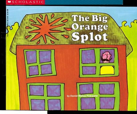 The Big Orange Splot by Pinkwater, D. Manus