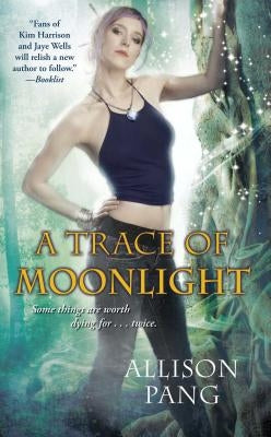 Trace of Moonlight by Pang, Allison