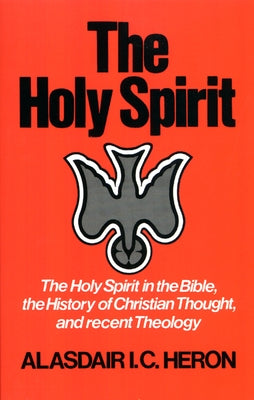 The Holy Spirit by Heron, Alasdair I.