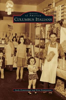 Columbus Italians by Dominianni, Andy