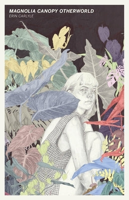 Magnolia Canopy Otherworld by Carlyle, Erin