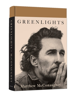 Greenlights by McConaughey, Matthew