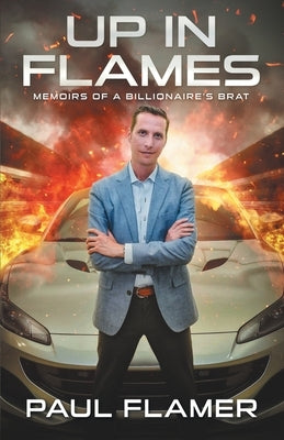 Up in Flames by Flamer, Paul