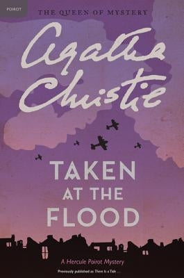 Taken at the Flood by Christie, Agatha