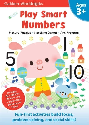 Play Smart Numbers Age 3+: At-Home Activity Workbook by Gakken Early Childhood Experts