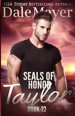 SEALs of Honor: Taylor by Mayer, Dale
