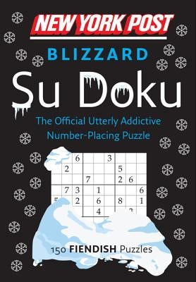 New York Post Blizzard Su Doku: 150 Fiendish Puzzles by Harpercollins Publishers Ltd