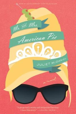 Mr. & Mrs. American Pie by McDaniel, Juliet