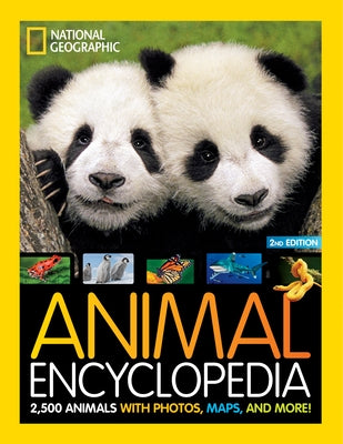 Animal Encyclopedia: 2,500 Animals with Photos, Maps, and More! by National Geographic