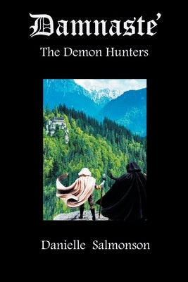 Damnaste': The Demon Hunters by Salmonson, Danielle
