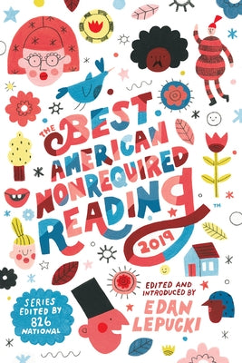 The Best American Nonrequired Reading 2019 by Lepucki, Edan