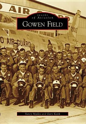 Gowen Field by Mailes, Yancy