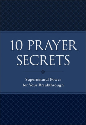 10 Prayer Secrets: Supernatural Power for Your Breakthrough by Collins, Hakeem