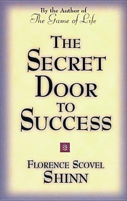 The Secret Door to Success by Scovel-Shinn, Florence