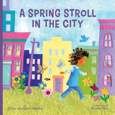 A Spring Stroll in the City by Goldberg Fishman, Cathy