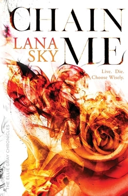 Chain Me by Sky, Lana