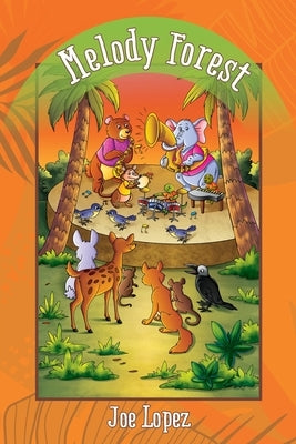 Melody Forest by Lopez, Joe