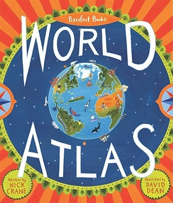 Barefoot Books World Atlas [With Map] by Crane, Nick