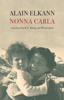 Nonna Carla by Elkann, Alain