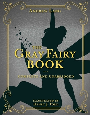 The Gray Fairy Book by Lang, Andrew