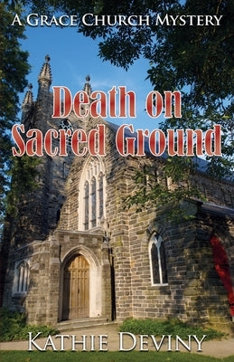 Death on Sacred Ground by Deviny, Kathie