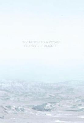 Invitation to a Voyage by Emmanuel, Francois