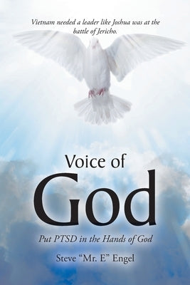 Voice of God: Put PTSD in the Hands of God by Engel, Steve Mr E.