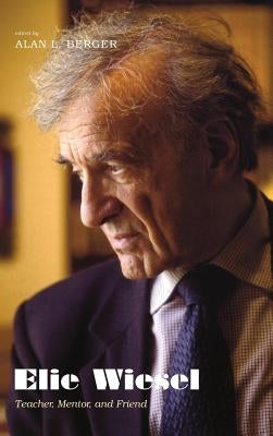 Elie Wiesel by Berger, Alan L.