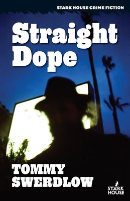 Straight Dope by Swerdlow, Tommy