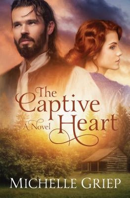 Captive Heart by Griep, Michelle