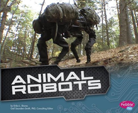 Animal Robots by Saunders-Smith, Gail