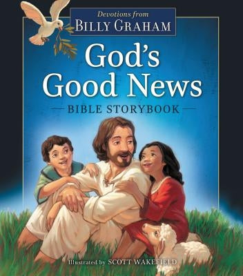 God's Good News Bible Storybook by Graham, Billy