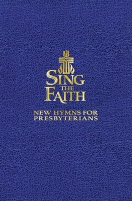 Sing the Faith, Pew Edition by Press, Geneva