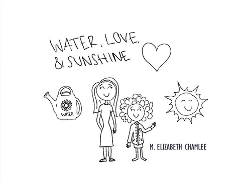 Water, Love, and Sunshine by Chamlee, M. Elizabeth