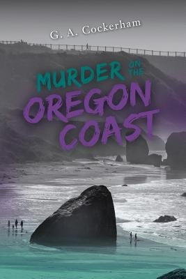 Murder On The Oregon Coast by Cockerham, G. a. a.