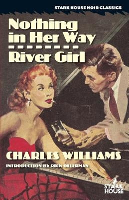 Nothing in Her Way / River Girl by Williams, Charles