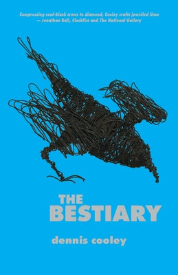 The Bestiary by Cooley, Dennis