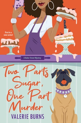 Two Parts Sugar, One Part Murder by Burns, Valerie